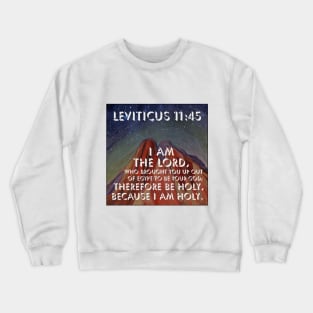 Leviticus 11:45 Crewneck Sweatshirt